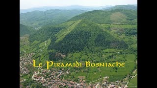 Le piramidi bosniache Visoko  Bosnia  Informazioni generali [upl. by Eirrol775]