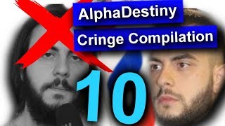 AlphaDestiny CRINGE COMPILATION 10 [upl. by Orat]