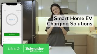 Smart Home EV Charging Solutions  Schneider Electric Singapore [upl. by Cozza]