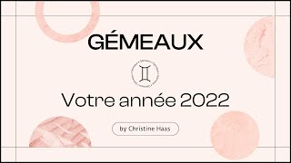 Horoscope 2022 Gémeaux ♊️ by Christine Haas [upl. by Nadnal]