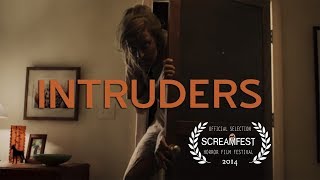 Intruders  Scary Short Horror Film  Screamfest [upl. by Letitia]