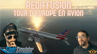 Tour dEurope en A320  Episode 1 rediffusion [upl. by Ecidnacal]