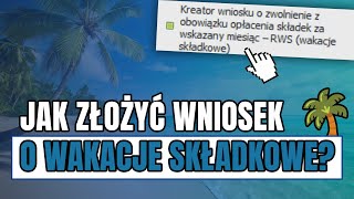 Wakacje składkowe w ZUS – Jak złożyć wniosek w PUE ZUS krok po kroku [upl. by Eahcim]