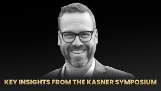 🔑 Key Insights from the Kasner Symposium National Estate Planning Updates [upl. by Toth]