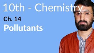 10th Class Chemistry Chapter 6  Pollutants  10th Class Chemistry Chapter 6 [upl. by Nahtaj]