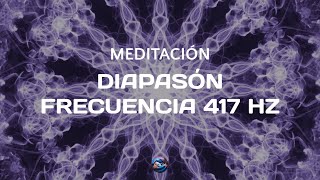 Meditación diapasón frecuencia 417 hz Chakra sexual [upl. by Eizeerb642]