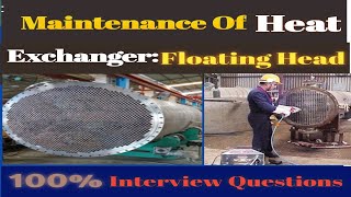 heat exchanger maintenance procedure in Urdu hindiFloating HeadMohsin Muneer Tech [upl. by Killen]