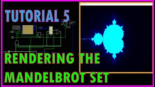 Mandelbrot Fractal Circuit Tutorial Part 5 RENDERING THE MANDELBROT SET [upl. by Aziram332]