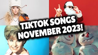 Top Trending Songs on TikTok  NOVEMBER 2023 [upl. by Cherrita184]