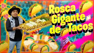 Haciendo una rosca gigantes de Tacos 🌮🌮 [upl. by Eanehs]