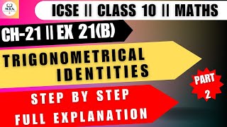 Trigonometric Identities ICSE class 10 🔥 ICSE Trigonometry class 10  Ex 21B  PART 2 maths [upl. by Ahsenit]