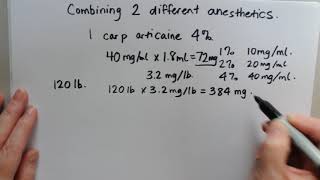 Dental Local Anesthetic Calculations Pt 3  Two Anesthetics [upl. by Macfadyn]