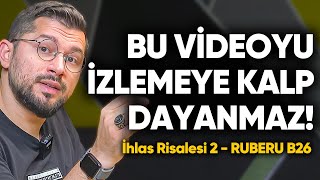 İhlası Kazanmanın Altın Kuralı  İhlas Risalesi 2  Ruberu B26 [upl. by Wake118]