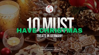 10 Must Have Christmas Treats in Germany  2024 [upl. by Ennyl]