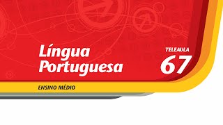 67  Devo e não nego  Língua Portuguesa  Ens Médio  Telecurso [upl. by Idihc]