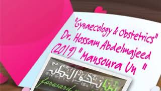 quotGynaecology amp Obstetricsquot Dr Hossam Abdelmajeed 2019  Infertility 2 [upl. by Kurr]