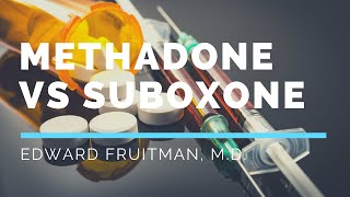 Methadone vs Suboxone [upl. by Htebaras386]