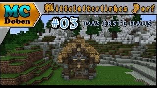 Minecraft Mittelalter Tutorial  Lets Build 2014  Mittelalterliches Dorf  03 Das erste Haus [upl. by Alejandra558]