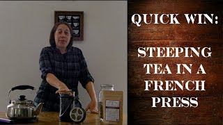 Quick Win Steeping Loose Leaf Tea in a French Press tea press coffee press [upl. by Ymassej698]