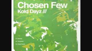 Chosen Few  Kold Days [upl. by Atirehc450]