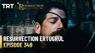 Resurrection Ertugrul Season 4 Episode 349 [upl. by Carma]