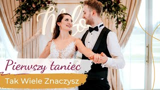 Tak Wiele Znaczysz  Marcin Kłosowski 💖 Pierwszy Taniec ONLINE  Romantyczna Choreografia [upl. by Sewell13]