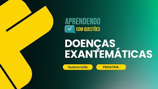 Doenças Exantemáticas Aprendendo com Questões pediatria [upl. by Efal75]