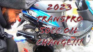 2023 TransPro 50cc Oil CHANGE [upl. by Verge]