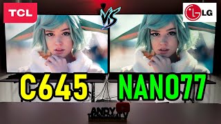 TCL C645 vs LG NANO77 QLED vs NANOCELL Smart TVs 4K [upl. by Lerret]