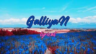 Galliyan Teri Galliyan  Lyrical Video  Ankit Tiwari  Sidhartha M  Sraddha K [upl. by Benzel]