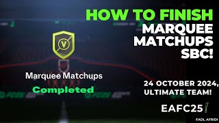 How to complete Marquees Matchups Oct 24th 2024 EAFC 25 [upl. by Moffitt]