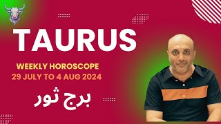 TAURUS II برج ثور II Weekly Horoscope II 29JULY TO 4 AUG 2024 II Astrology amp Horoscope [upl. by Allisurd95]