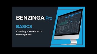 Learn How to Use the Benzinga Pro Watchlist Tool [upl. by Redienhcs382]