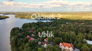 Mazury nieznane  odcinek 2  Ublik [upl. by Moazami501]