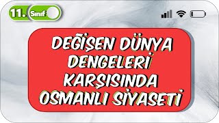 Değişen Dünya Dengeleri Karşısında Osmanlı Siyaseti  Tek Videoda Özet 2023 [upl. by Chemush118]