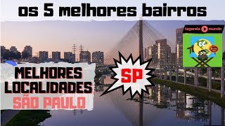 os 5 MELHORES Bairros para Morar em São Paulo [upl. by Jilly]