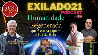 Os Exilados da Capela PGM 18 Humanidade Regenerada quem estará e quem não estará lá [upl. by Poree]