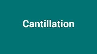 Cantillation Meaning and Pronunciation [upl. by Drehcir]