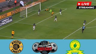 🔴LIVE  Kaizer Chiefs vs Mamelodi Sundowns  Todays Live Carling Black Label Cup Quarter Final 2024 [upl. by Hephzipah]