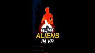 Ready to try this new alien hunting VR game Click the 🔗 in our bio 😊 [upl. by Steffane397]