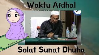 Waktu Afdhal Solat Sunat Dhuha  Ustaz Azhar UAI [upl. by Hakvir]