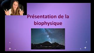 TTR S2PASSUE S2  Biophysique  Présentation de la Biophysique  1 [upl. by Abby]