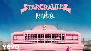 Starcrawler  Roadkill Official Lyric Video [upl. by Ailbert97]