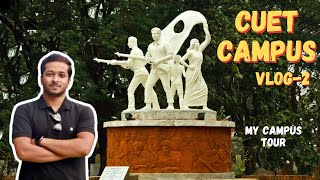 CUET Campus Vlog2  My Campus tour CUET Campus of a public Engineering University  cuet vlog [upl. by Nywled]