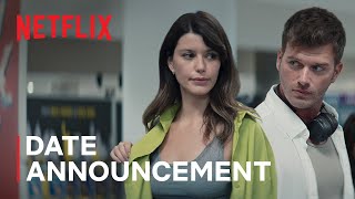 Last Call For Istanbul  Date Announcement  Netflix [upl. by Llednohs]