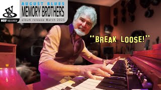 quotBREAK LOOSEquot  THE MEMORY BROTHERS [upl. by Procora]