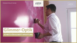 Bringe beneidenswerte Highlights an deine vier Wände  Trendstruktur GlimmerOptik [upl. by Pears]