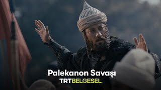 Palekanon Savaşı  Savaşın Efsaneleri  TRT Belgesel [upl. by Connett]