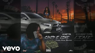 Shaqstar  Chop E Line Official Audio [upl. by Bagley]