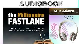 The Millionaire Fastlane Audiobook Part 7 [upl. by Osrick822]